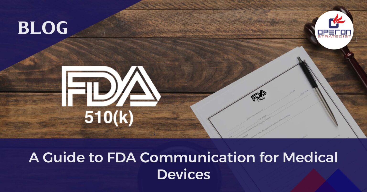 Tips For Fda Communication For Medical Devices Operon Strategist