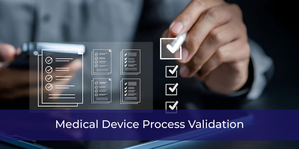 Medical Devices Process Validation