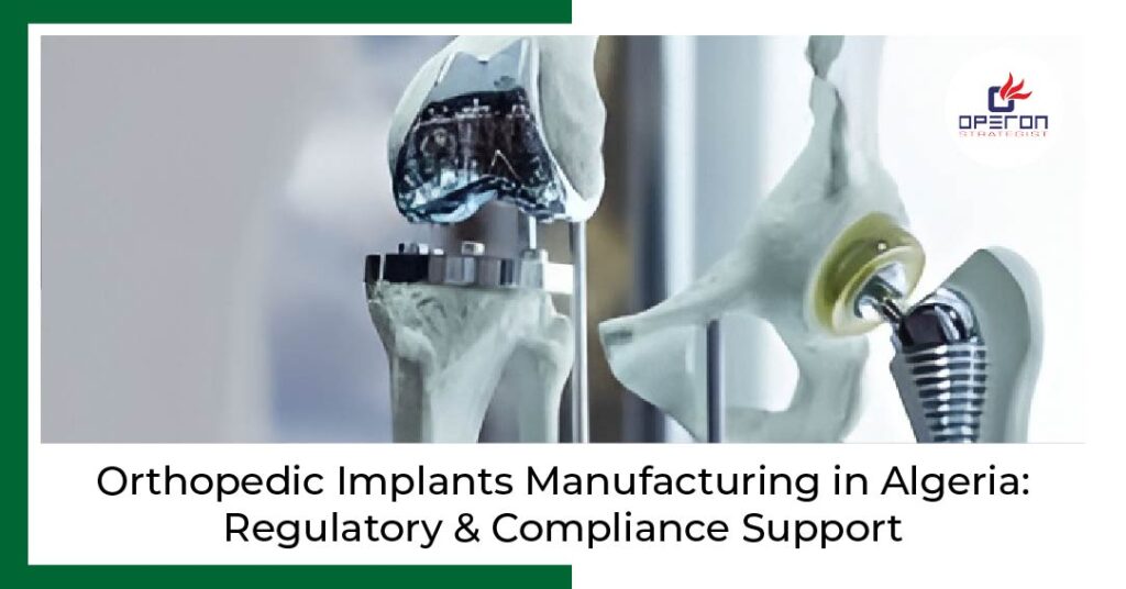 Orthopedic Implants Manufacturing in Algeria