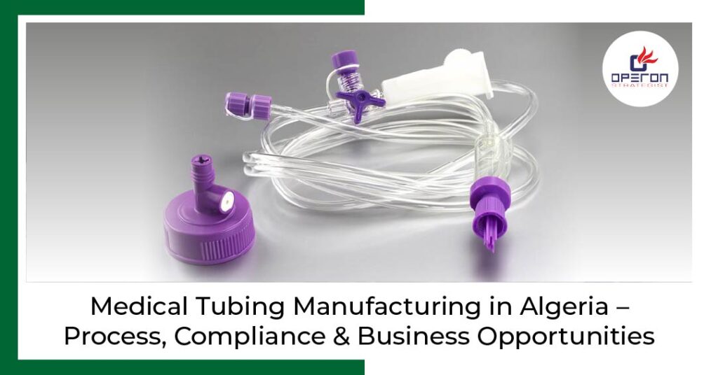 Medical Tubing Manufacturing in Algeria