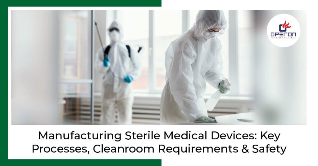 Manufacturing Sterile Medical Devices