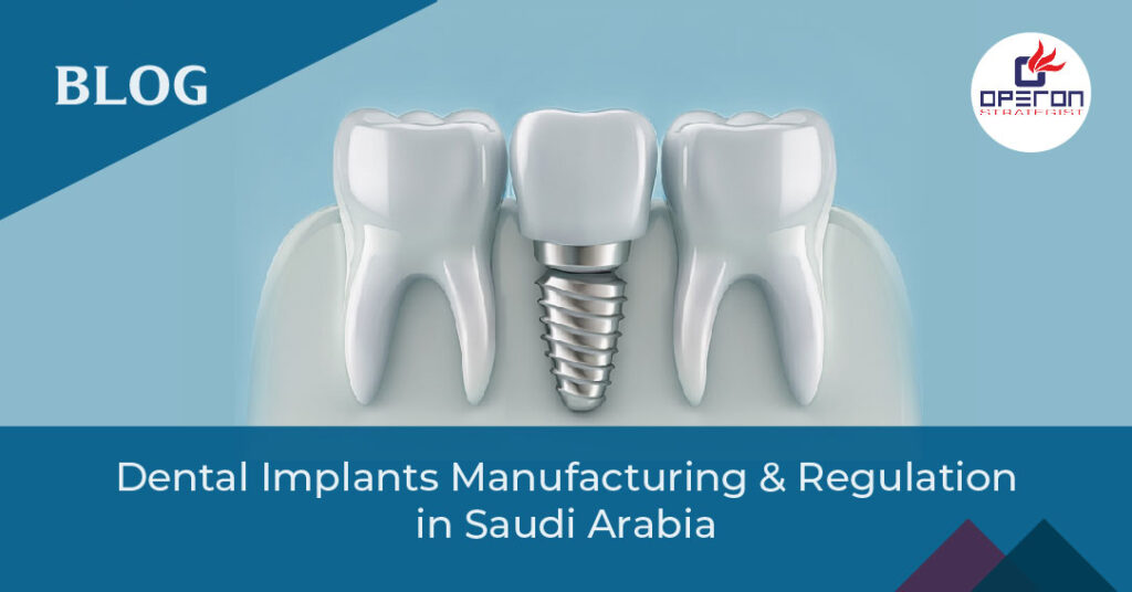 Dental implants manufacturing and regulation in Saudi Arabia