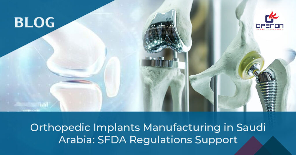 orthopedic implants manufacturing in Saudi Arabia