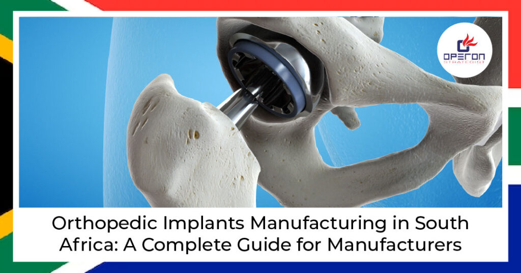 Orthopedic Implants Manufacturing in South Africa