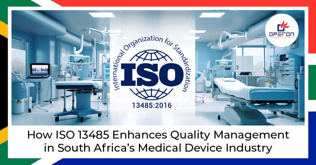 How ISO 13485 Enhances Quality Management in South Africa