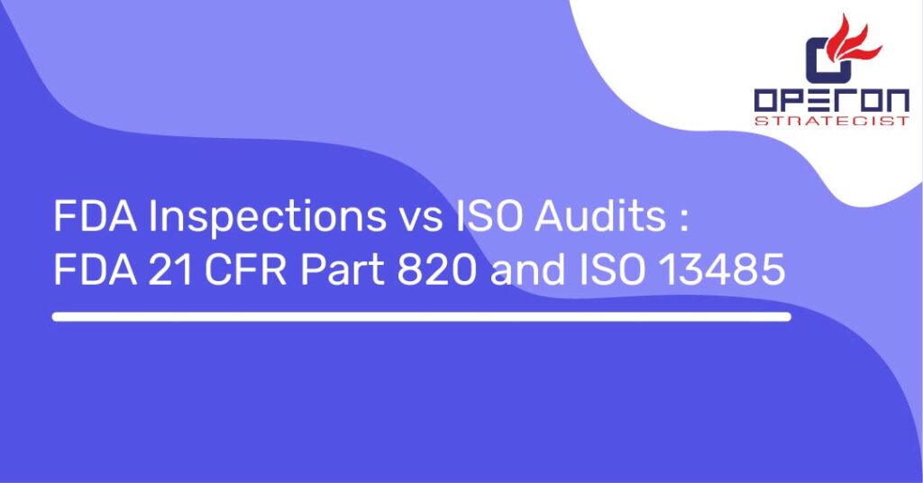 FDA Inspections and ISO Audits