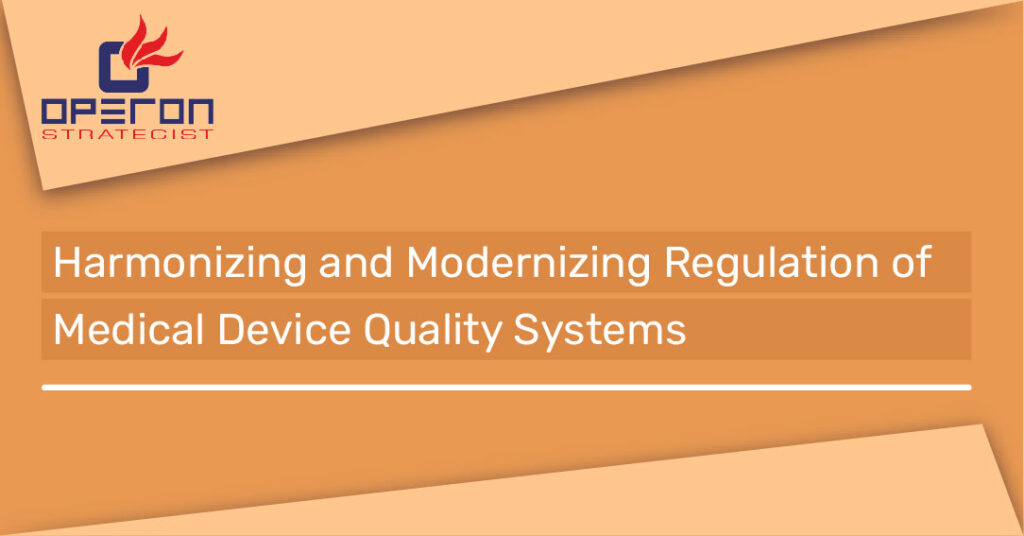 QMS Harmonization of Medical Device Quality Systems