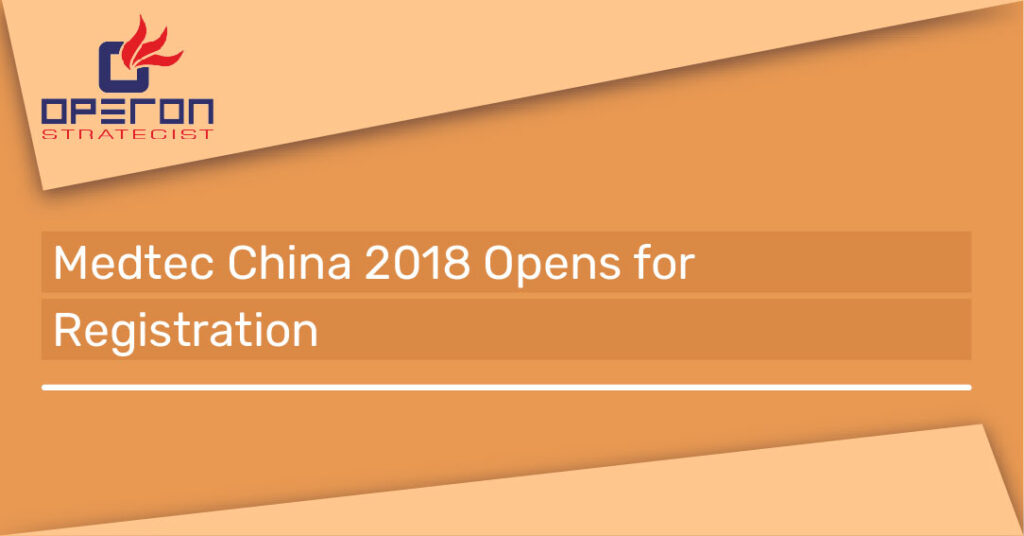 Medtec China 2018 Opens for Registration