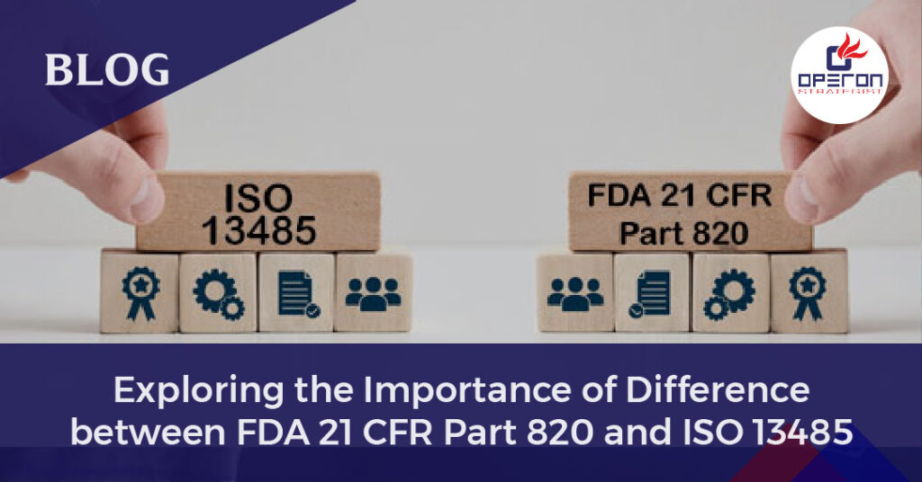 FDA 21 CFR Part 820 and ISO 13485