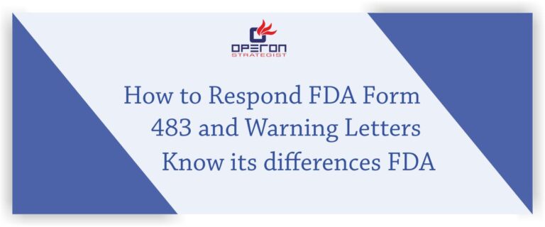 how-to-respond-fda-form-483-and-warning-letters-know-its-differences