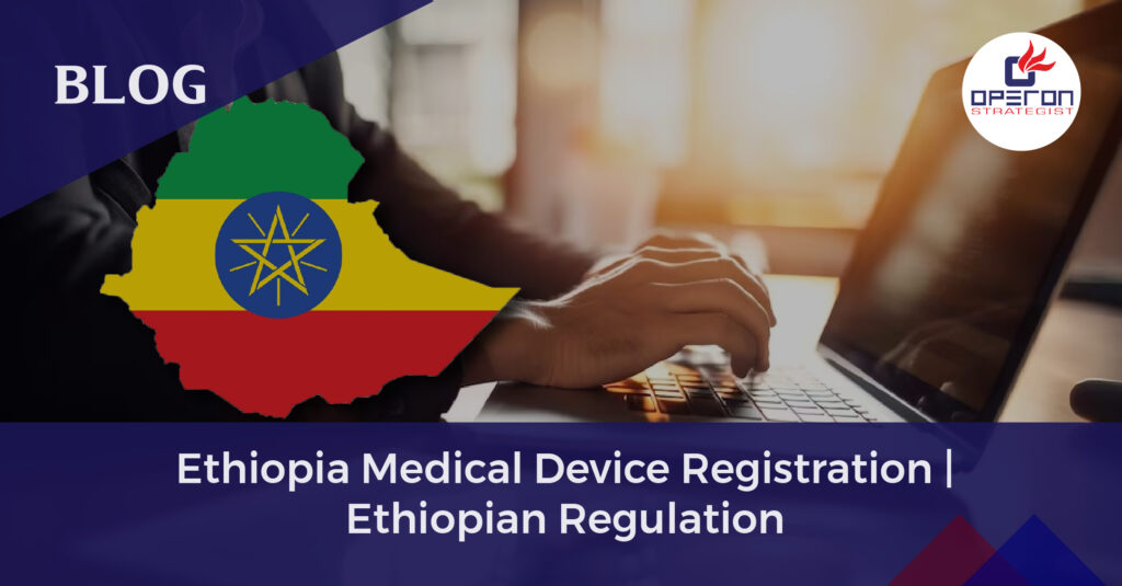 Ethiopia Medical Device Registration Ethiopian Regulation