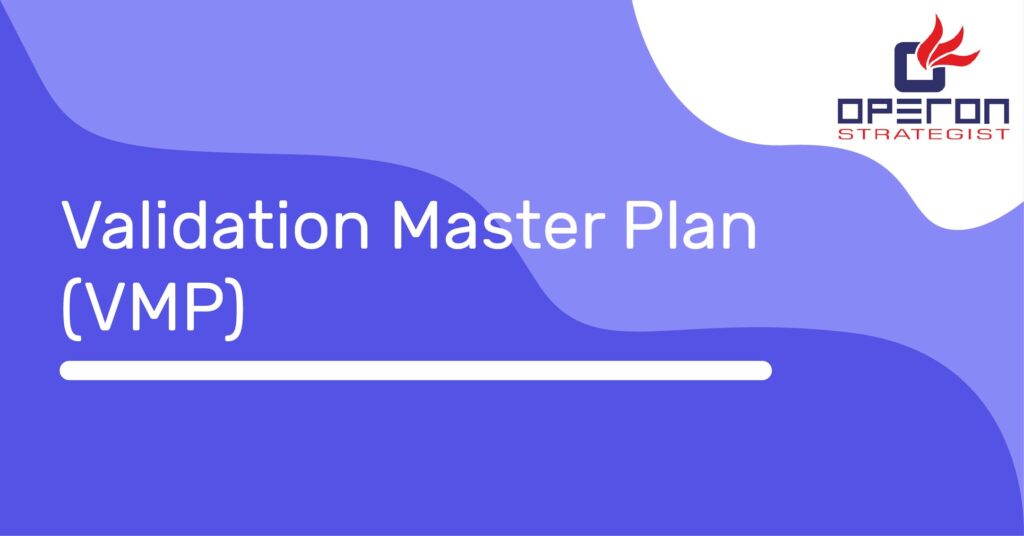 Validation Master Plan (VMP)