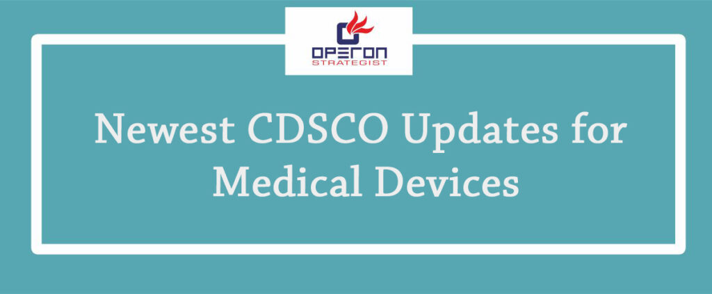 Newest CDSCO Updates for Medical Devices