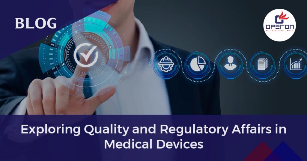 quality and regulatory affairs of medical device