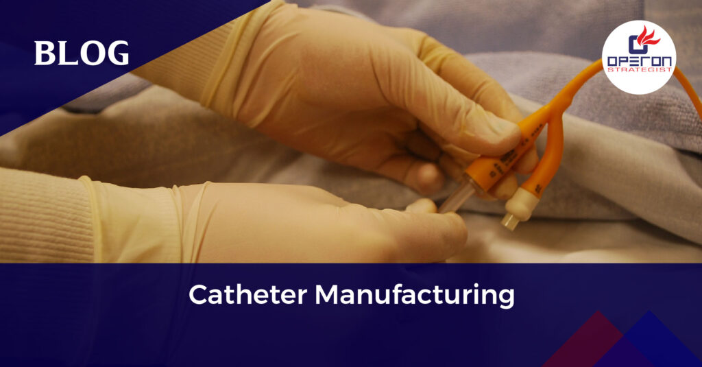 Catheter Manufacturing