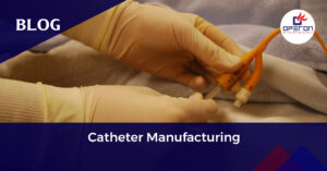 Comprehensive Guide to Catheter Manufacturing (Processes, Materials ...