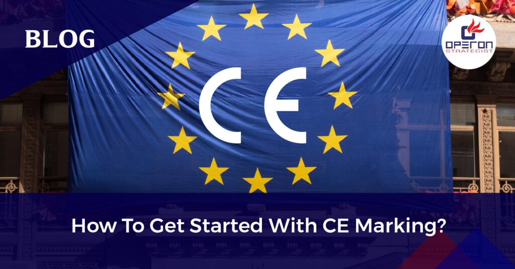How To Obtain CE Marking for Medical Devices