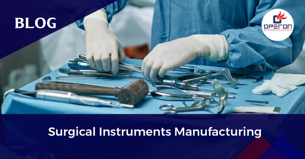 Surgical instruments manufacturing