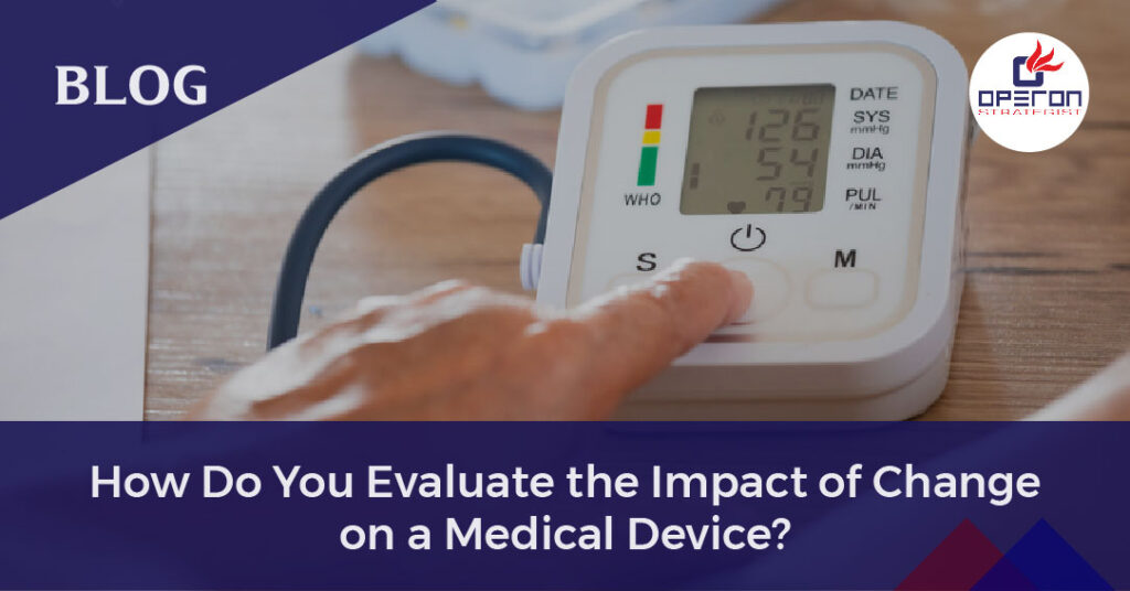 Impact Of Change On Medical Device