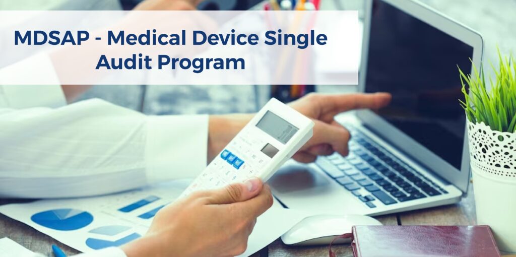 MDSAP - Medical device single audit program