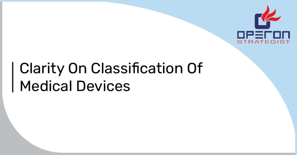 Clarity on classification of Medical Devices