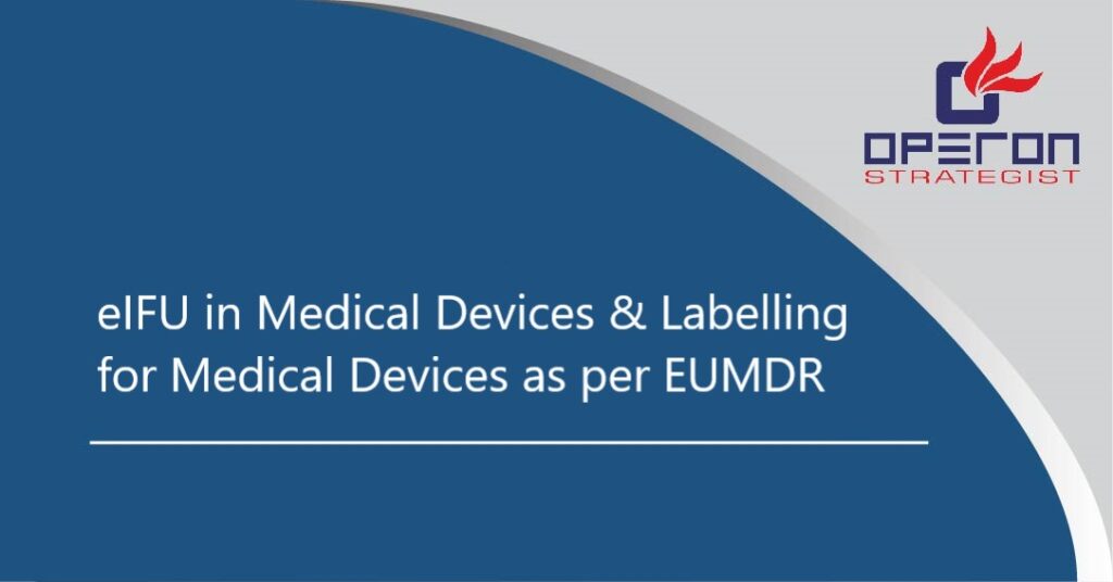 eIFU in Medical Devices & Labelling for Medical Devices as per EUMDR