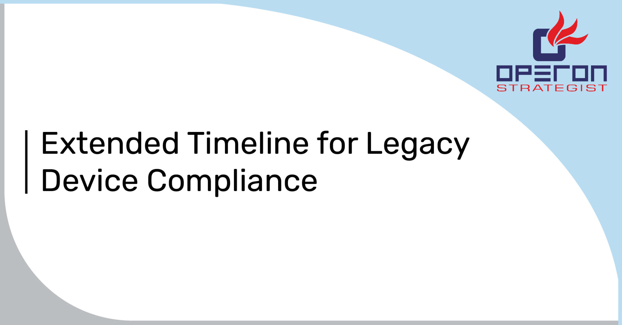 EU MDCG 202218 Extended Timeline for Legacy Device Compliance (Let's