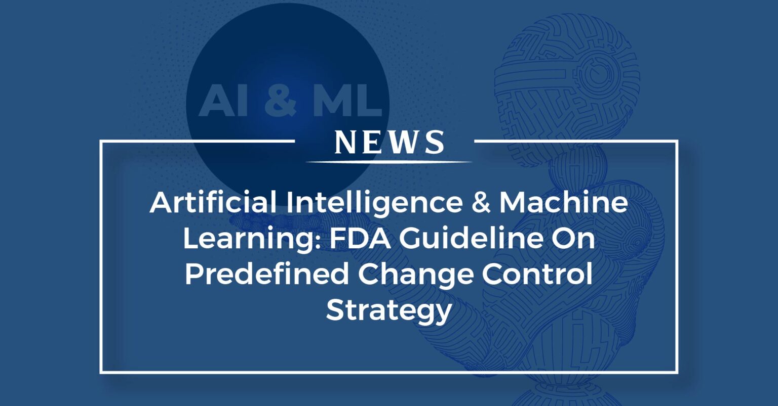 Predetermined Change Control Plans For AI/ML-Enabled Devices: Solution ...