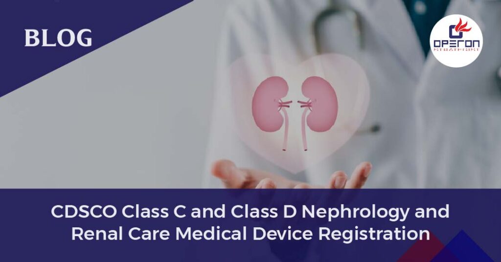Nephrology and Renal Care Medical Device Registration