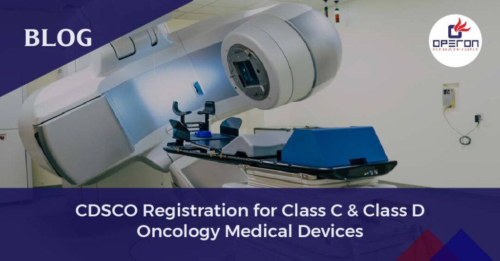 CDSCO Registration for Oncology Medical Devices