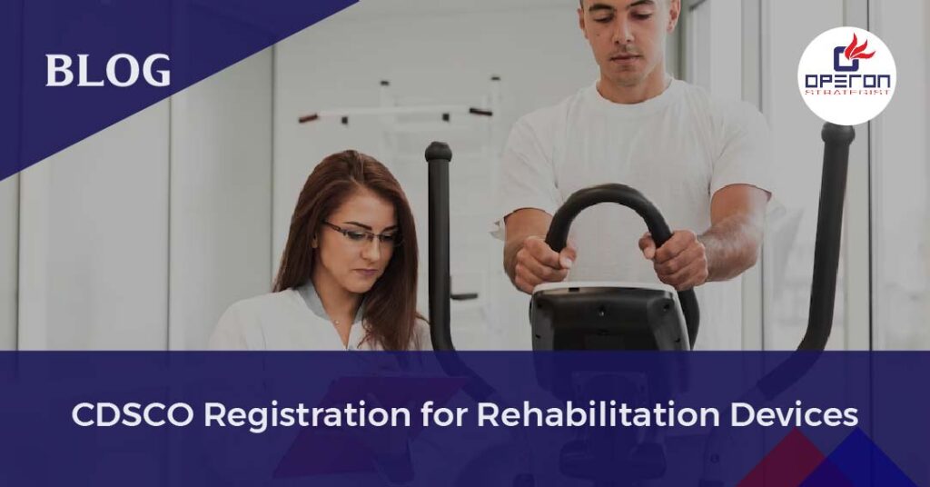 CDSCO Registration for Rehabilitation Devices
