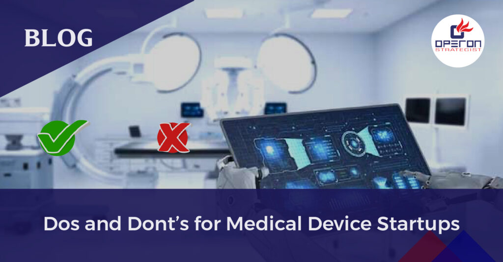 Dos and Don’ts for Medical Device Startups