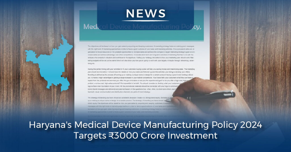 Haryana's Medical Device Manufacturing Policy 2024