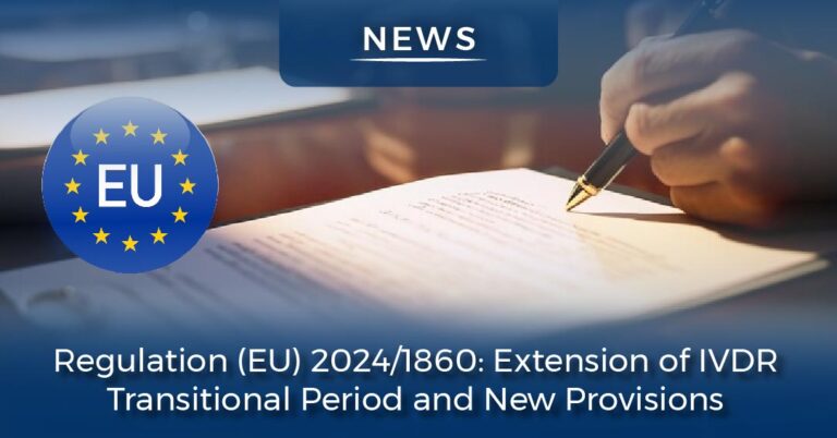 Regulation (EU) 2024/1860: Extension of IVDR Transitional Period and ...