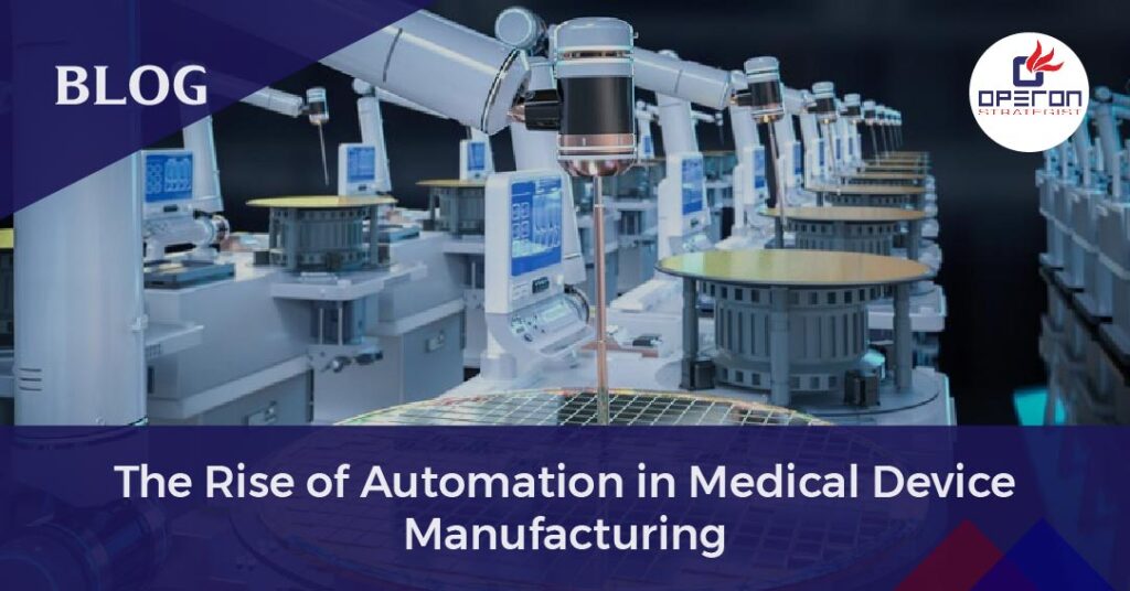 Automation in Medical Device Manufacturing