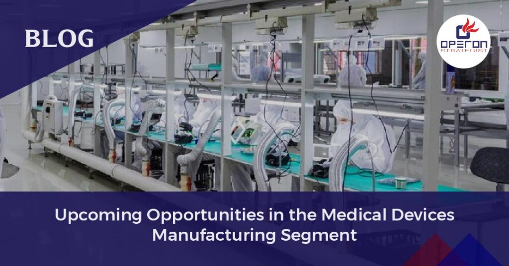 Opportunities in Medical Devices Manufacturing