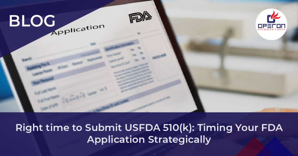 Right time to Submit USFDA 510(k)