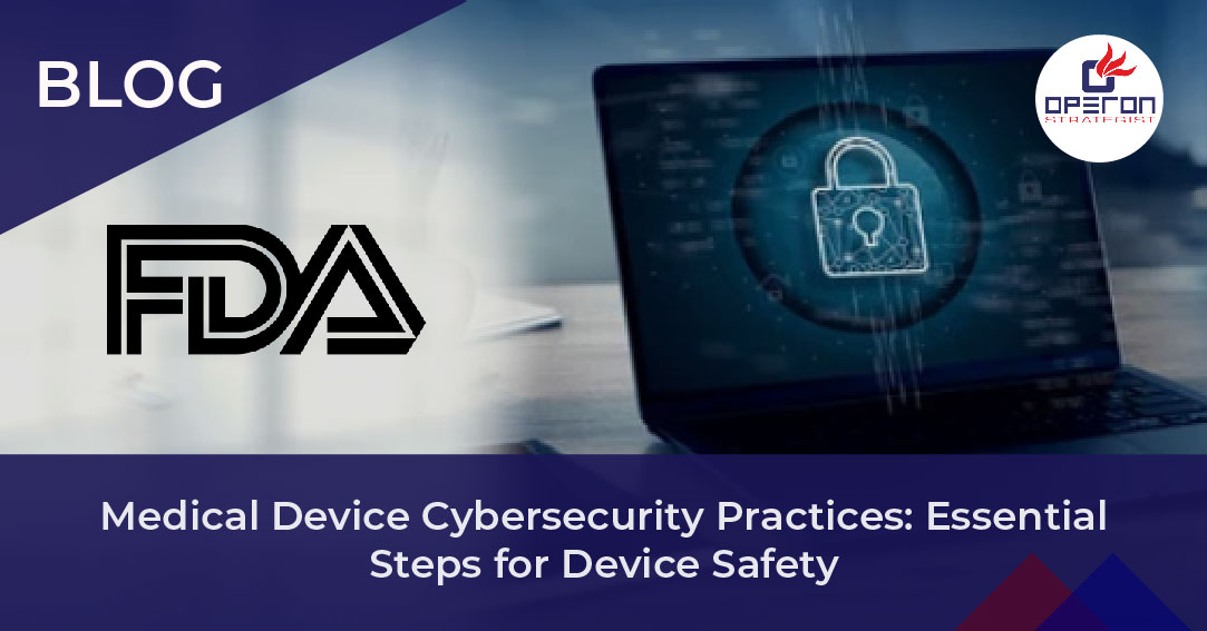 Medical Device Cybersecurity Practices