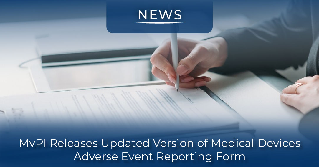 MvPI releases updated version of medical devices adverse event reporting form