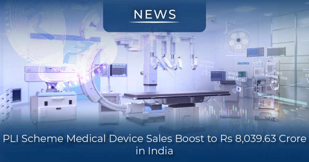 PLI Scheme medical device Sales Boost