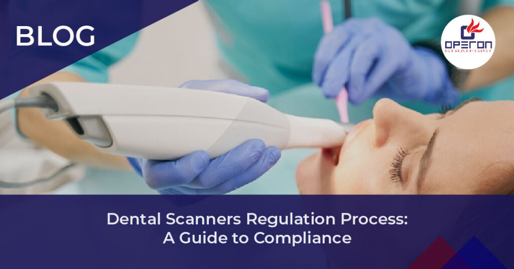 Dental Scanners: Regulatory Compliance