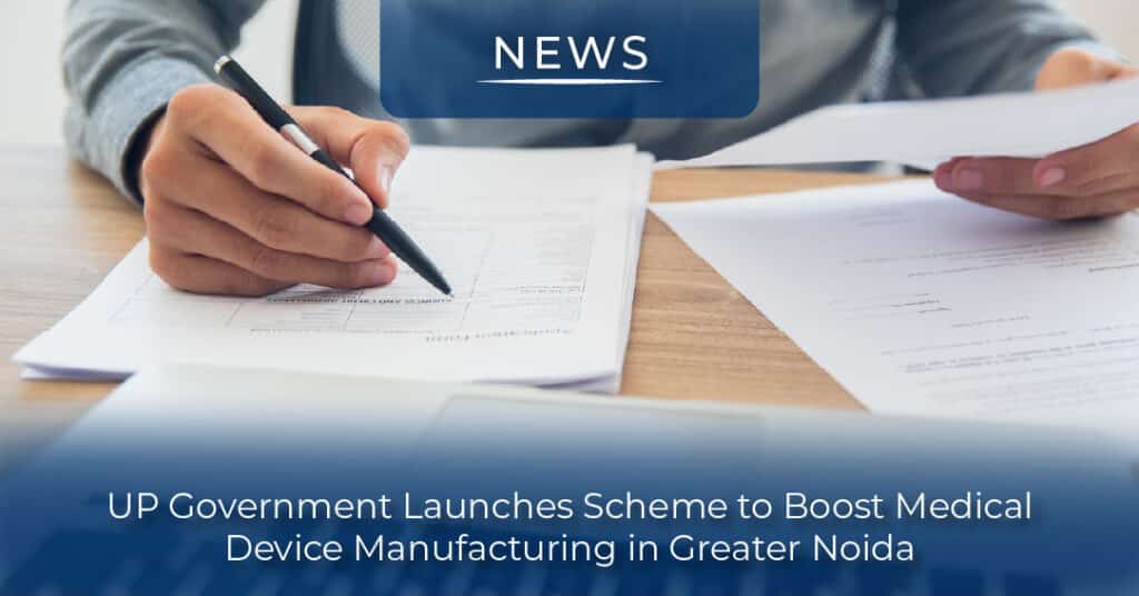 Medical Device Manufacturing in Greater Noida to Be India’s Largest