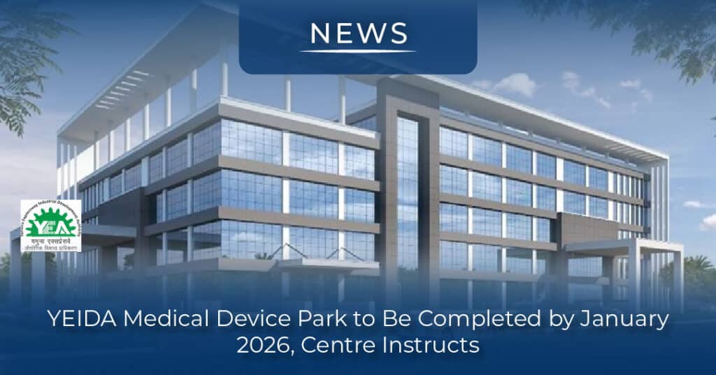 YEIDA Medical Device Park