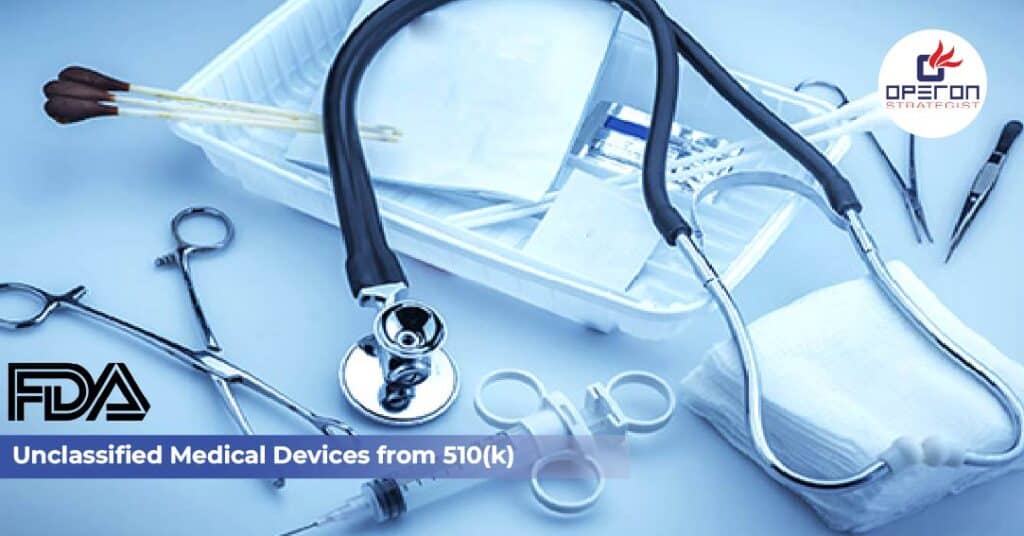 Unclassified Medical Devices from 510(k)