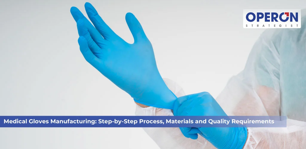Medical Gloves Manufacturing