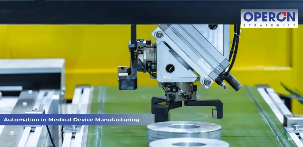 Automation in Medical Device Manufacturing