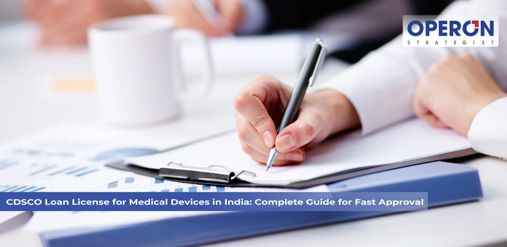 CDSCO Loan License for Medical Device