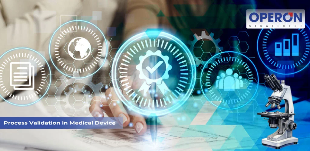 Process Validation in Medical Device