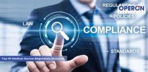 Medical Device Regulatory Mistakes