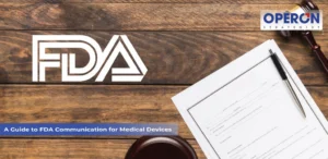 A Guide to FDA Communication for Medical Devices